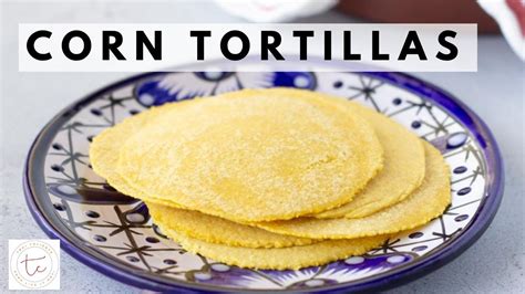 Homemade Yellow Corn Tortillas With 3 Ingredients Youtube