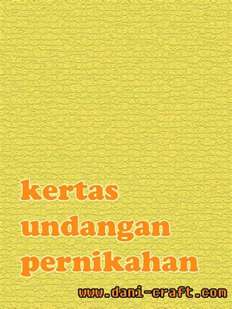Undangan pernikahan yang bagus bukan hanya terlihat dari desainnya saja. Kertas Undangan Pernikahan