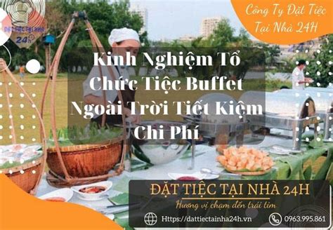 Kinh Nghiệm Tổ Chức Tiệc Buffet Ngoài Trời Cập Nhật 2024