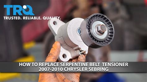 How To Replace Serpentine Belt Tensioner 2007 2010 Chrysler Sebring