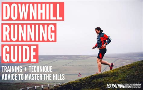 Running Downhill How To Do It Properly Training Tips