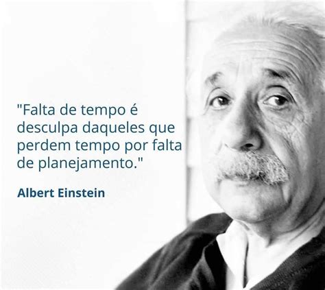 Frases De Albert Einstein Sobre O Tempo Frases Motivadoras Estetica