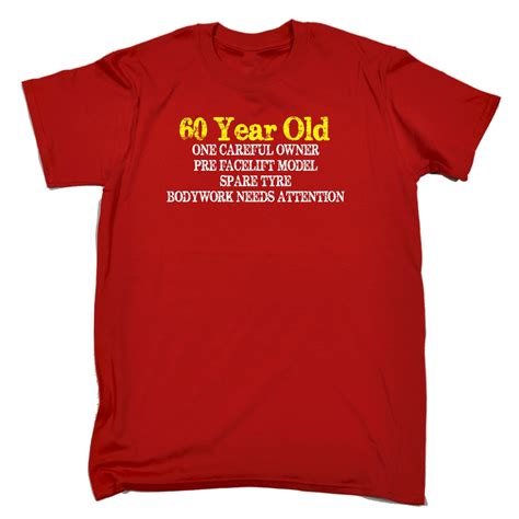 60 Year Old One Careful Owner T Shirt Tee Joke Funny Birthday T