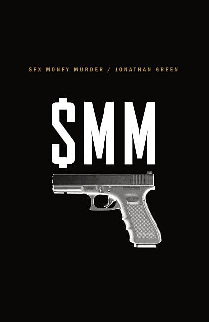 Sex Money Murder A Story Of Crack Blood And Betrayal Hardcover