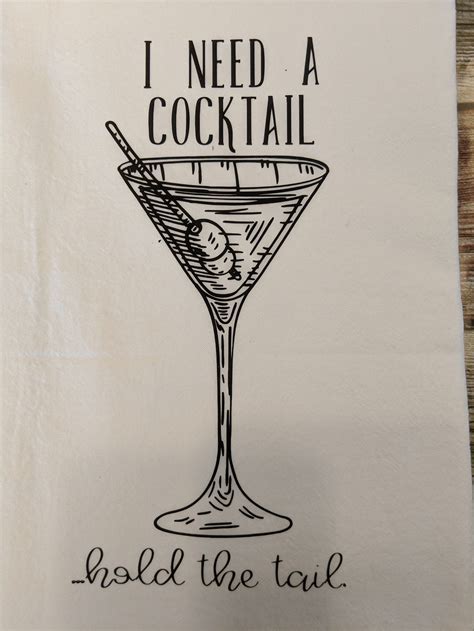 I Need A Cocktailhold The Tail Funny Tea Towel Etsy