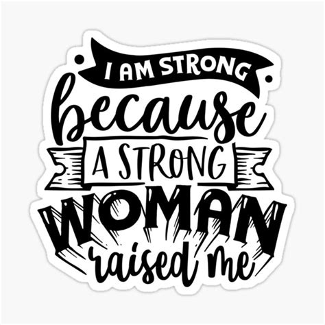 I Am Strong Because A Strong Woman Sticker For Sale By Mygalaxyy