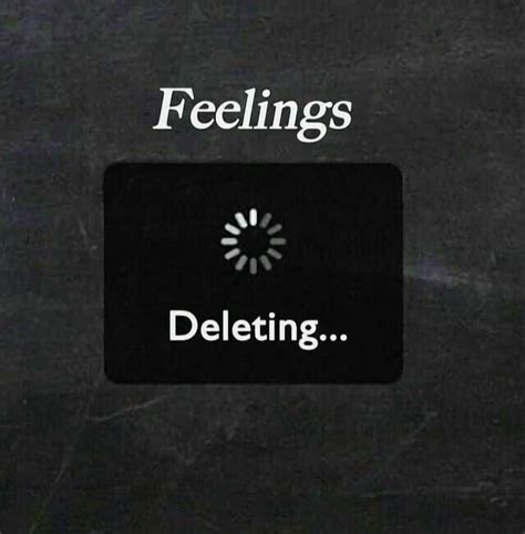 Deleting Feelings Pictures Photos And Images For Facebook Tumblr Pinterest And Twitter