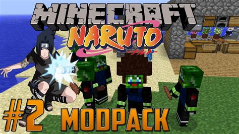Este mod es una modificacion del mod de mathioks. Minecraft Naruto Mod Pack Episode 2: Making The First ...