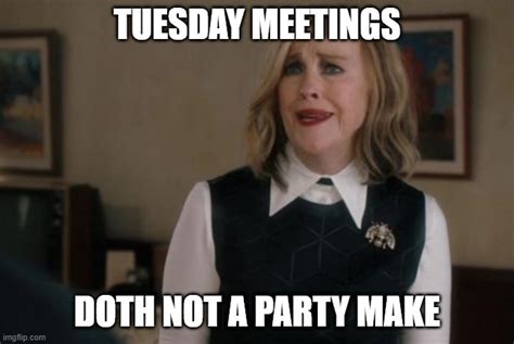 Meetings Are Not Parties Imgflip