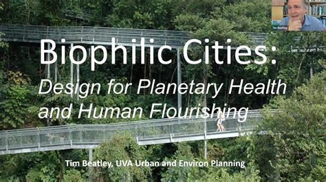 Biophilic Cities Design For Planetary Health And Human Flourishing