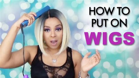 How To Wear A Wig Properly And Comfortably Youtube