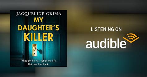My Daughter’s Killer By Jacqueline Grima Audiobook
