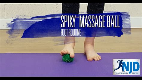 Spiky Ball Self Myofascial Release And Foot Mobility Routine Lcsp