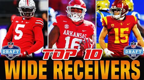 Top 10 Wide Receivers In The 2022 Nfl Draft Top 5 Tight Ends Youtube