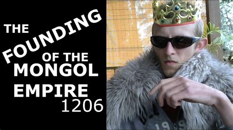 The Founding Of The Mongol Empire 1206 Youtube