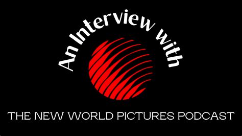 An Interview With The New World Pictures Podcast — Back Row