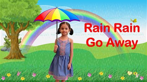 Rain Rain Go Away Song Nursery Rhyme With Action Kindergarden Rhyme Youtube