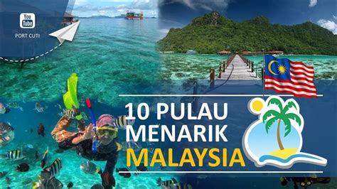 The coastal city of kuala terengganu which stands at the mouth of the broad terengganu river is both the state. 10 PULAU TERCANTIK DI MALAYSIA - YouTube