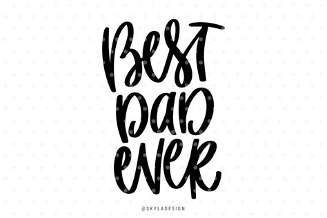Best Dad Ever Svg Files Father Day Svg Father Svg Cut Files Etsy