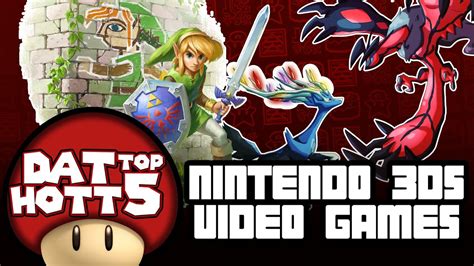 Top 5 Nintendo 3ds Titles Dat Hott Top 5 W Pksparkxx Youtube