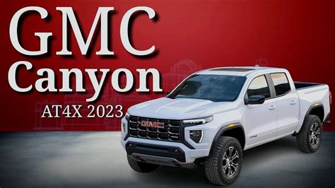 2023 Gmc Canyon At4 Compact Pickup Truck Reveal Youtube