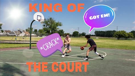 New King Of The Court Youtube