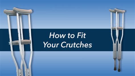 How To Fit And Use Crutches Youtube