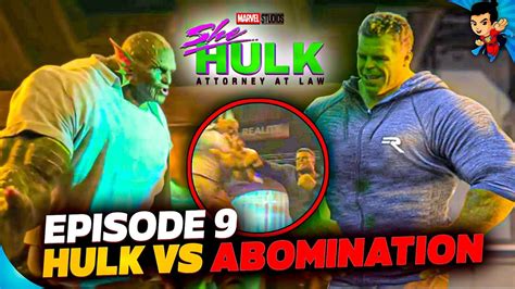 Hulk Vs Abomination In She Hulk She Hulk Episode 9 Leaked She Hulk Episode 9 Hidden Details