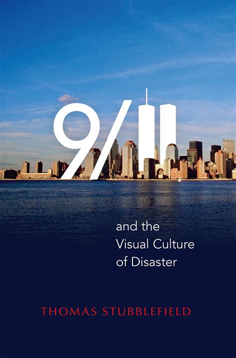 911 And The Visual Culture Of Disaster Public Seminar