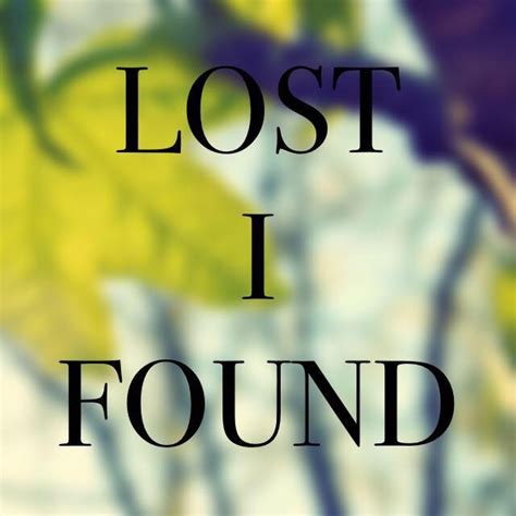 Lost I Found