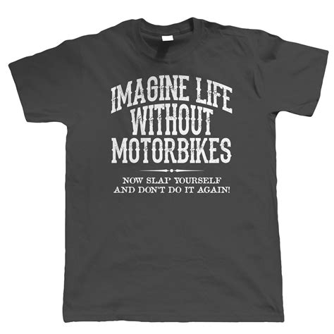 Imagine Life Without Motorbikes Mens Funny Biker T Shirt Etsy