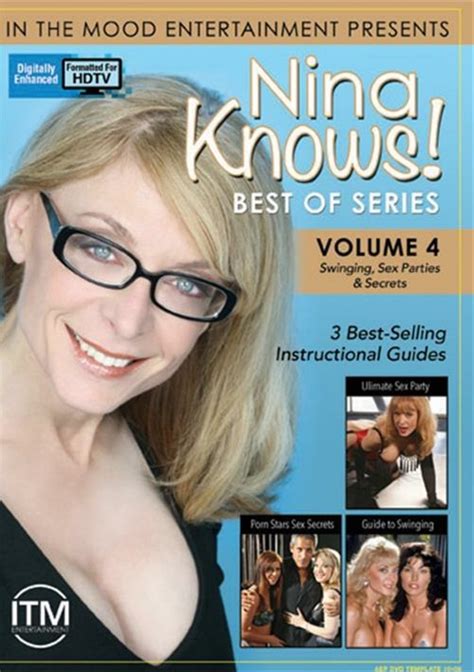 Nina Knows Best Of Series Vol 4 Swinging Sex Parties And Secrets In The Mood Image Gallery