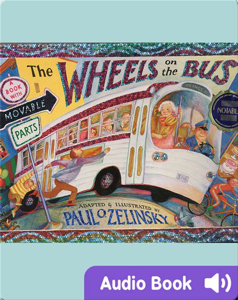 The Wheels On The Bus Childrens Audiobook By Paul O Zelinsky
