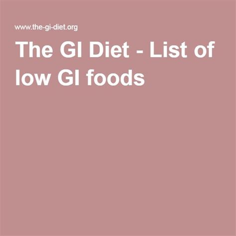List Of Low Gi Foods Low Gi Foods Low Gi Diet