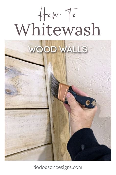 How To Whitewash Wood Walls With Diluted Paint Do Dodson Designs