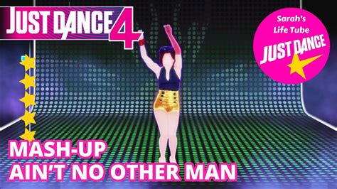 Mashup Aint No Other Man Dance Mashup The Girly Team 5 Stars Just Dance 4 Wiiu Youtube