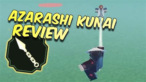 Azarashi Kunai Weapon Review Shindo Life Youtube