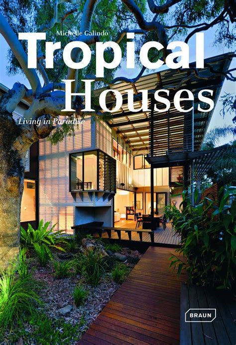 Tropical Houses Architecture Braun Publishing