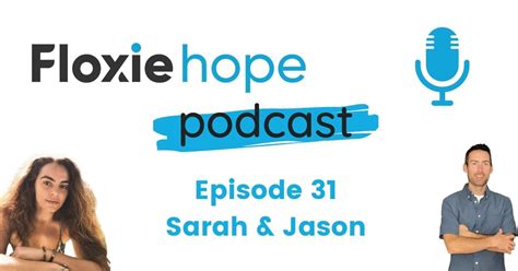 Podcast 31 Floxie Hope