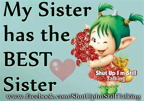 My Sister Has The Best Sisterme Love My Sister Sisters Love You Babe