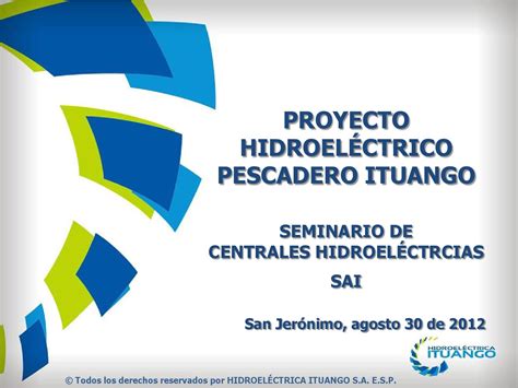 E.s.p (en adelante epm) y de la sociedad hidroeléctrica ituango s.a. PROYECTO HIDROITUANGO by oscar gonzalez - Issuu