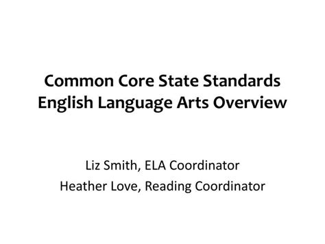 Ppt Common Core State Standards English Language Arts Overview