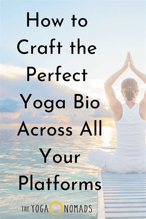 How To Craft The Perfect Yoga Bio The Yoga Nomads