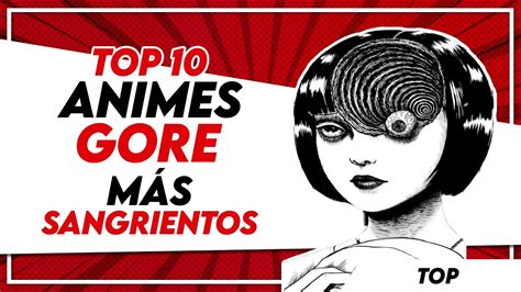 Top 10 🩸 Los Anime Gore Mas Sangrientos 🩸 Youtube
