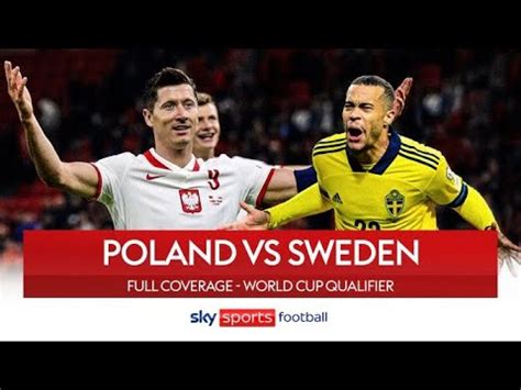 FULL MATCH Poland Vs Sweden World Cup Qualifier YouTube