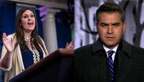Sarah Sanders Jim Acosta Get In Heated Battle During Press Briefing