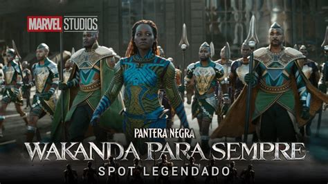 Pantera Negra Wakanda Para Sempre Spot Legendado Youtube