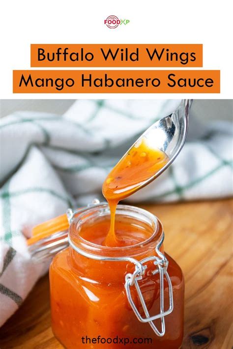 How To Make Buffalo Wild Wings Mango Habanero Sauce At Home Recipe