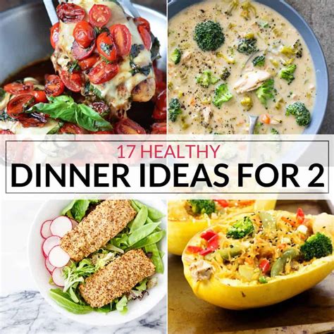 Ready in 30 minutes or less, these healthy dinner ideas come in at fewer than 550 calories. Healthy Dinner Ideas for Two | It Is a Keeper
