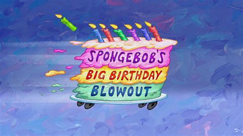 Spongebobs Big Birthday Blowout Premieres Tonight Fandom
